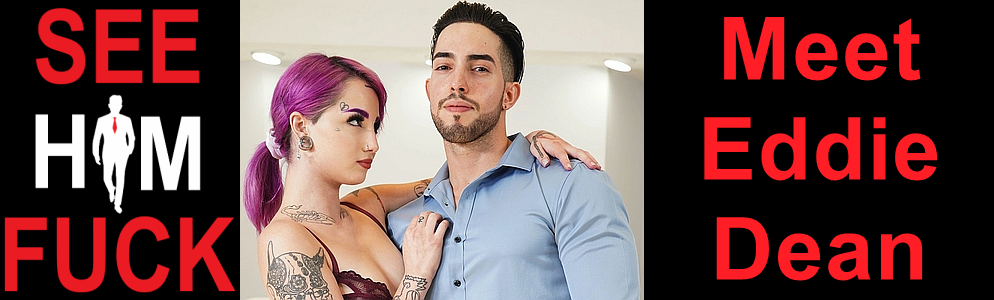 Meet Eddie Dean with Eddie Dean at See HIM Fuck